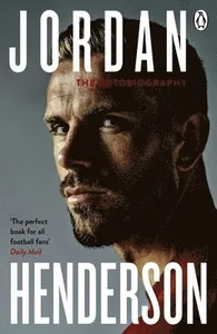 Jordan Henderson: The Autobiography