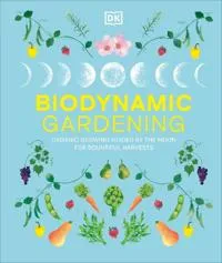 Biodynamic Gardening