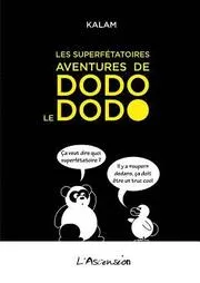Les superftatoires aventures de Dodo le dodo