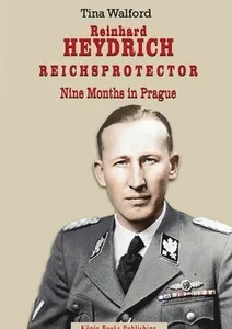 Reinhard Heydrich Nine Months Riechsprotector