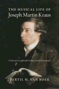 Musical Life of Joseph Martin Kraus