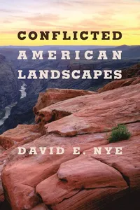 Conflicted American Landscapes