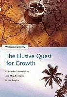 The Elusive Quest for Growth