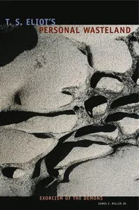 T. S. Eliot's Personal Waste Land