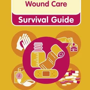 Nursing & Health Survival Guide: Wound Care