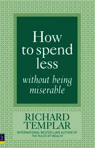 How to Spend Less Without Being Miserable