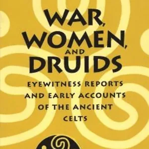 War, Women, and Druids