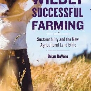 Wildly Successful Farming