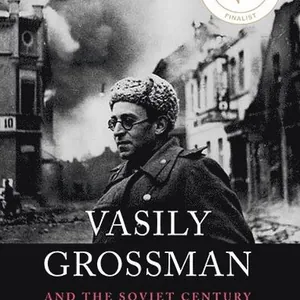 Vasily Grossman and the Soviet Century