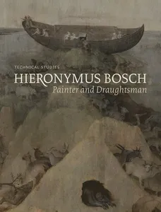 Hieronymus Bosch, Painter and Draughtsman