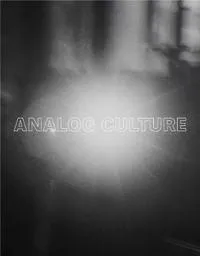 Analog Culture