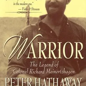 Warrior: the Legend of Colonel Richard Meinertzhagen