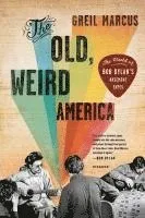 The Old, Weird America