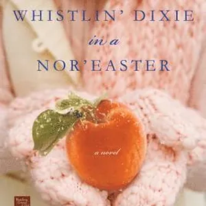 Whistlin' Dixie in a Nor'easter