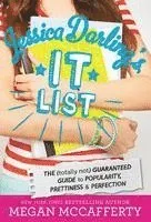 Jessica Darling's It List: The (Totally Not) Guaranteed Guide to Popularity, Prettiness & Perfection