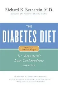 The Diabetes Diet: Dr. Bernstein's Low-Carbohydrate Solution