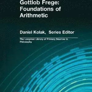 Gottlob Frege: Foundations of Arithmetic