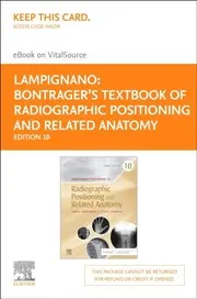 Bontrager's Textbook of Radiographic Positioning and Related Anatomy - E-Book