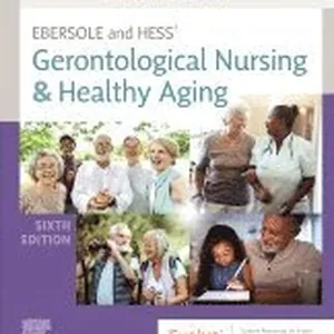 Ebersole and Hess' Gerontological Nursing & Healthy Aging