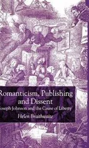 Romanticism, Publishing and Dissent