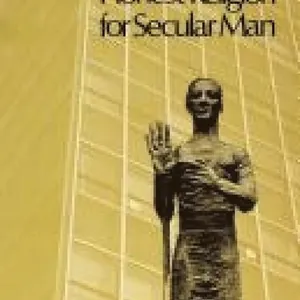 Honest Religion for Secular Man