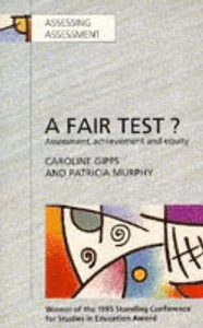 Fair Test? Assessment, Achievement and Equity