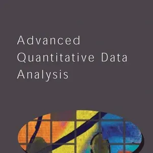 ADVANCED QUANTITATIVE DATA ANALYSIS