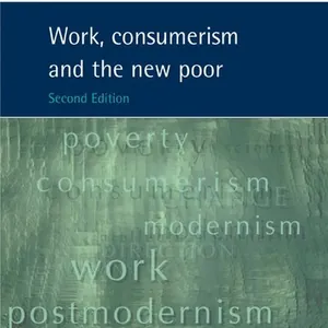 Work, Consumerism and the New Poor