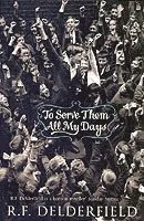 To Serve Them All My Days