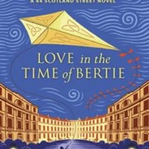 Love in the Time of Bertie