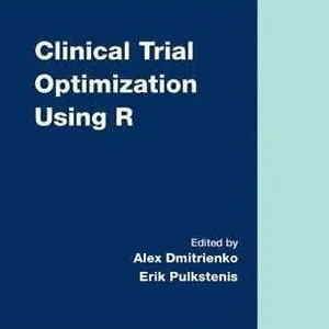 Clinical Trial Optimization Using R