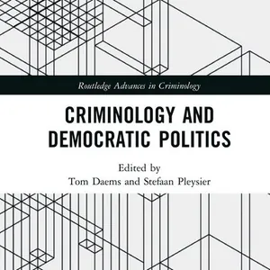 Criminology and Democratic Politics