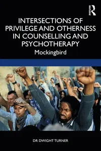 Intersections of Privilege and Otherness in Counselling and Psychotherapy