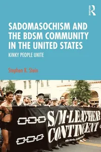 Sadomasochism and the BDSM Community in the United States