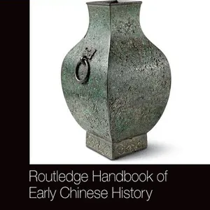 Routledge Handbook of Early Chinese History
