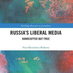 Russia's Liberal Media