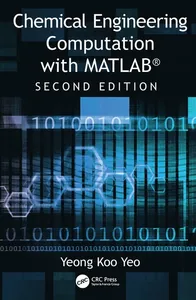 Chemical Engineering Computation with MATLAB¿