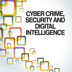 Cyber Crime, Security and Digital Intelligence