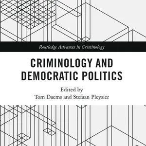 Criminology and Democratic Politics