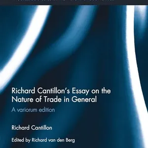 Richard Cantillon's Essay on the Nature of Trade in General