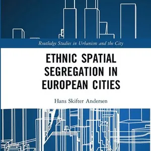 Ethnic Spatial Segregation in European Cities