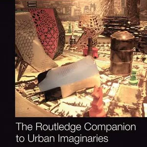 Routledge Companion to Urban Imaginaries