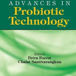 Advances in Probiotic Technology