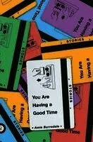 You Are Having a Good Time