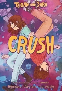 Tegan and Sara: Crush