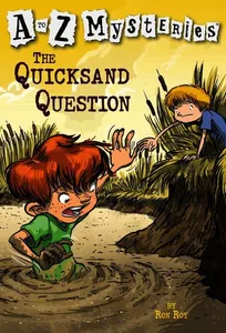 A to Z Mysteries: The Quicksand Question