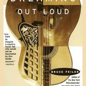 Dreaming out Loud: Garth Brooks, Wynonna Judd, Wade Hayes and the Changing Face of Nashville