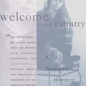 Welcome to My Country: A Therapist's Memoir of Madness