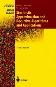 Stochastic Approximation and Recursive Algorithms and Applications