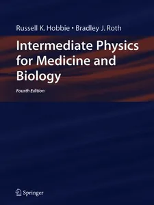 Intermediate Physics for Medicine and Biology